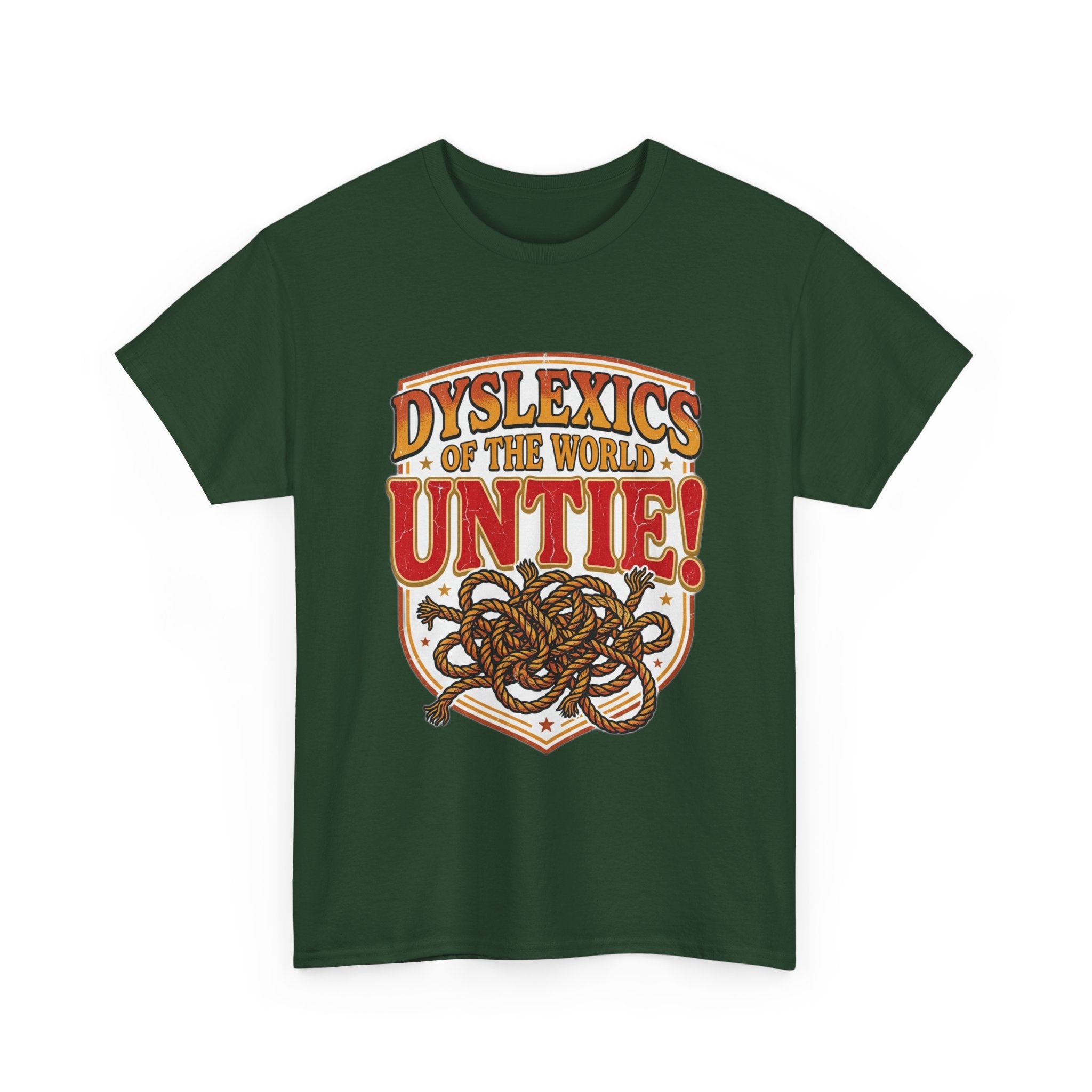 Dyslexics of the World UNTIE - Funny Dyslexia Humor T-Shirt | Sarcastic Gift Tee