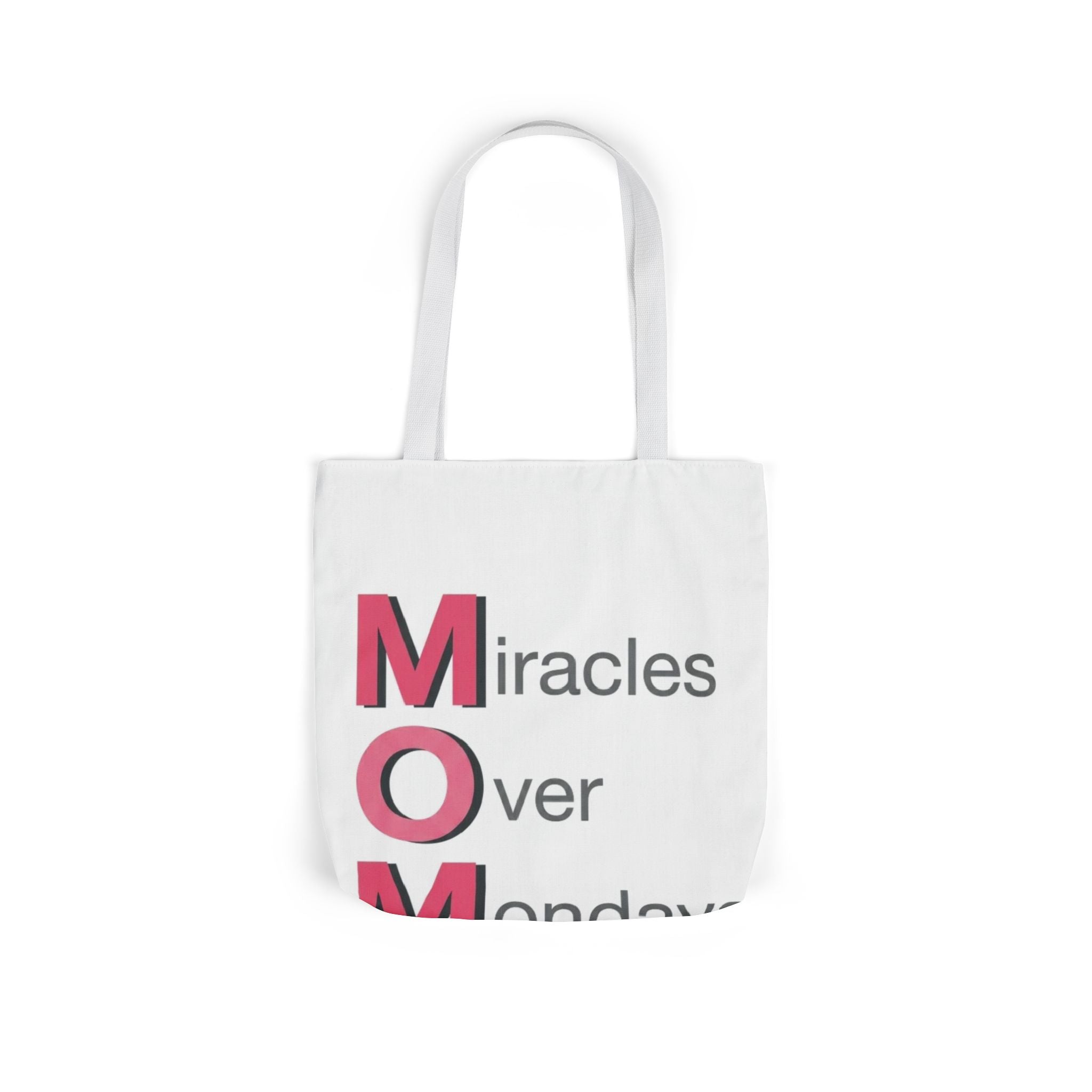 Miracles Over Mondays Tote | Mother's Day M.O.M. Gift