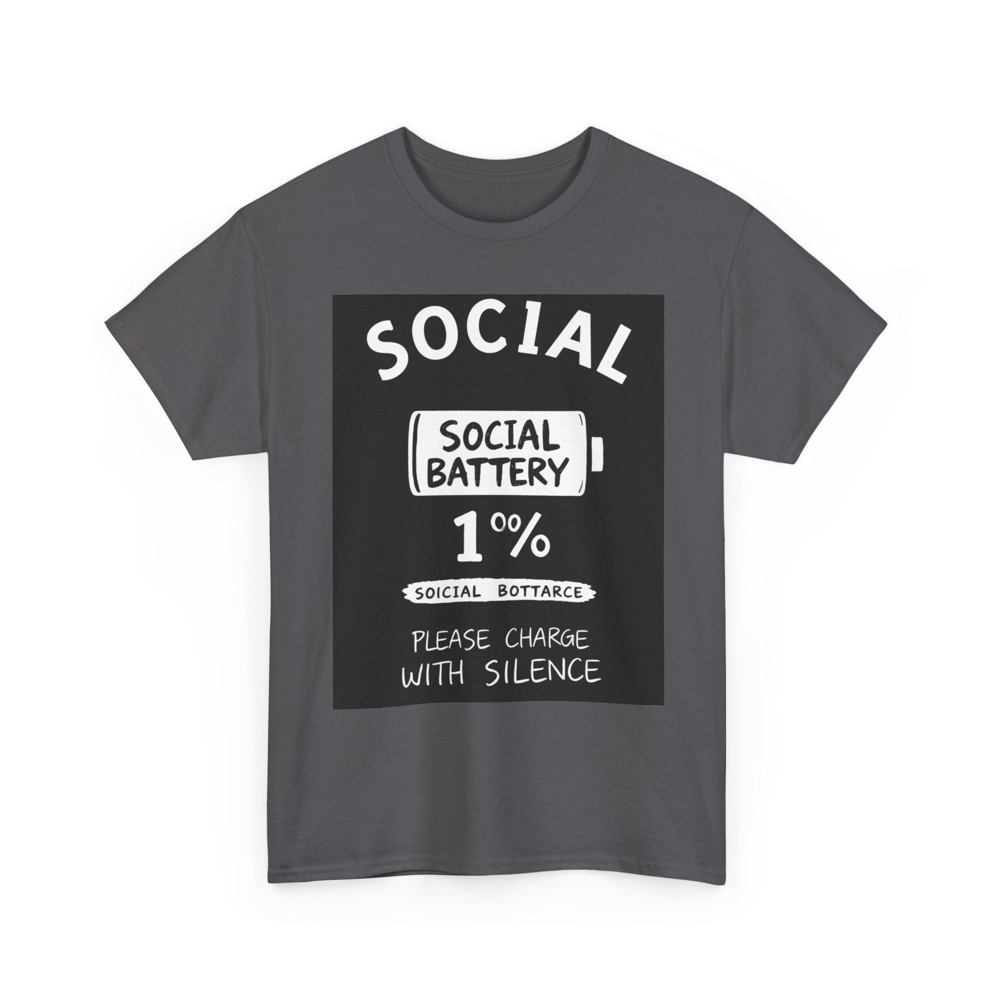 My Social Battery Is At 1% Please Charge With Silence | Introvert Funny T-Shirt