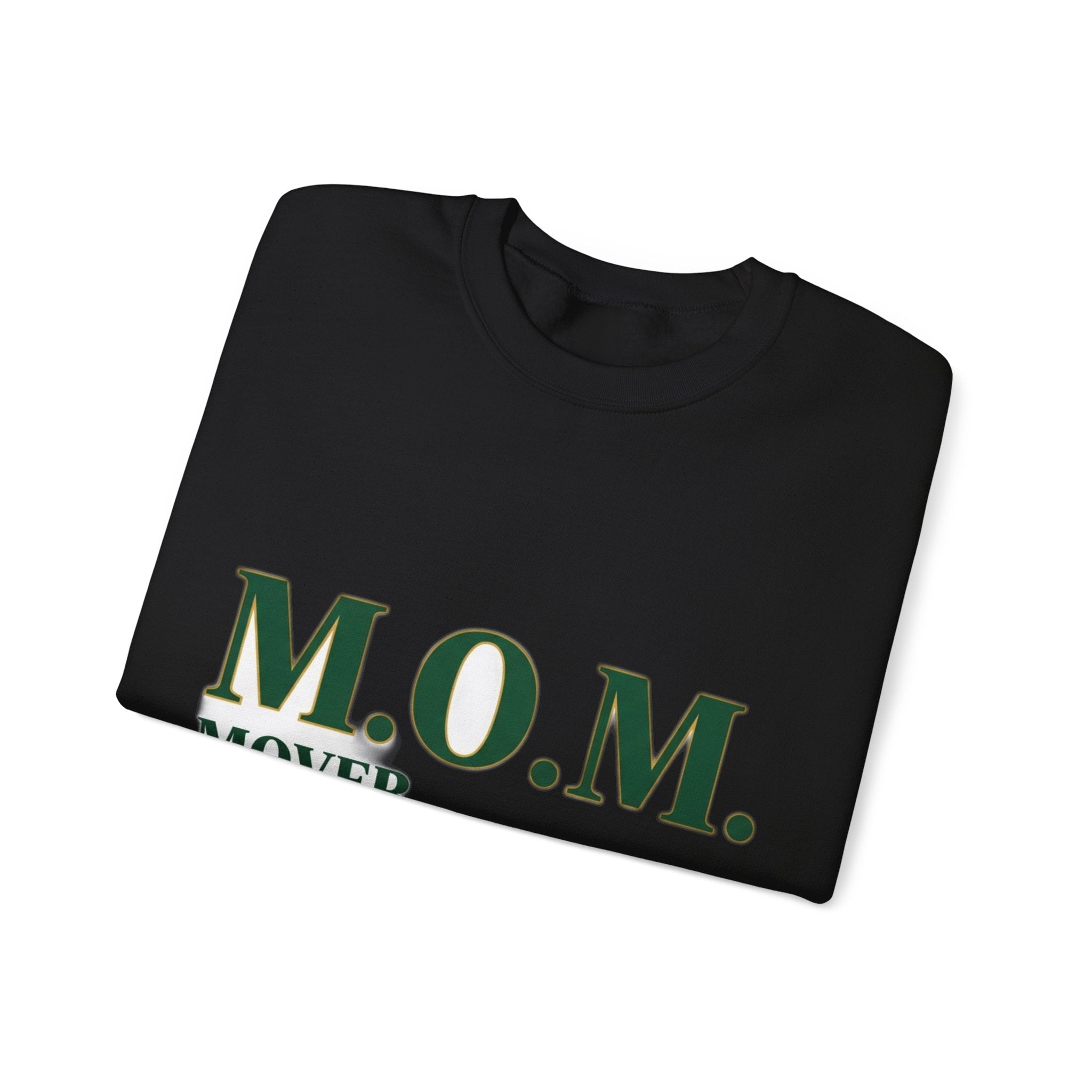 Mover Of Mountains Sweatshirt | Mother's Day Mom Gift