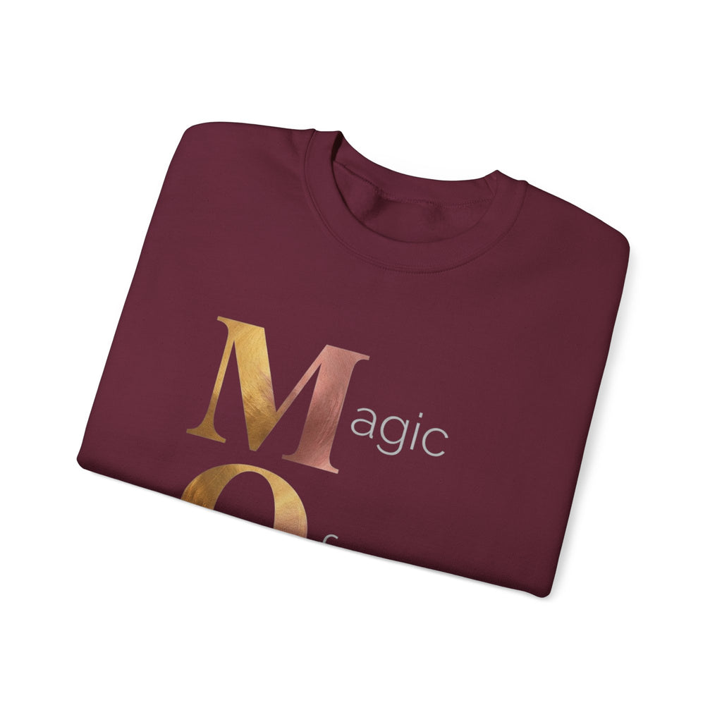 Magic Of Motherhood Sweatshirt | Mother's Day M.O.M. Gift