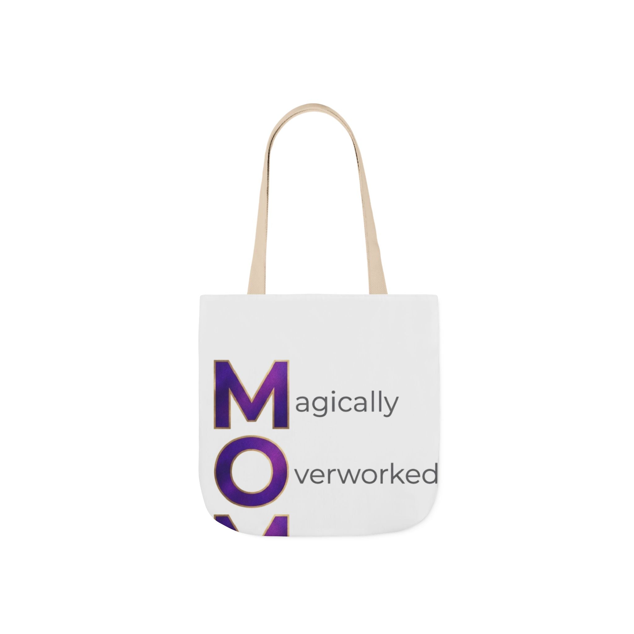 Magically Overworked Tote | Mother's Day M.O.M. Gift