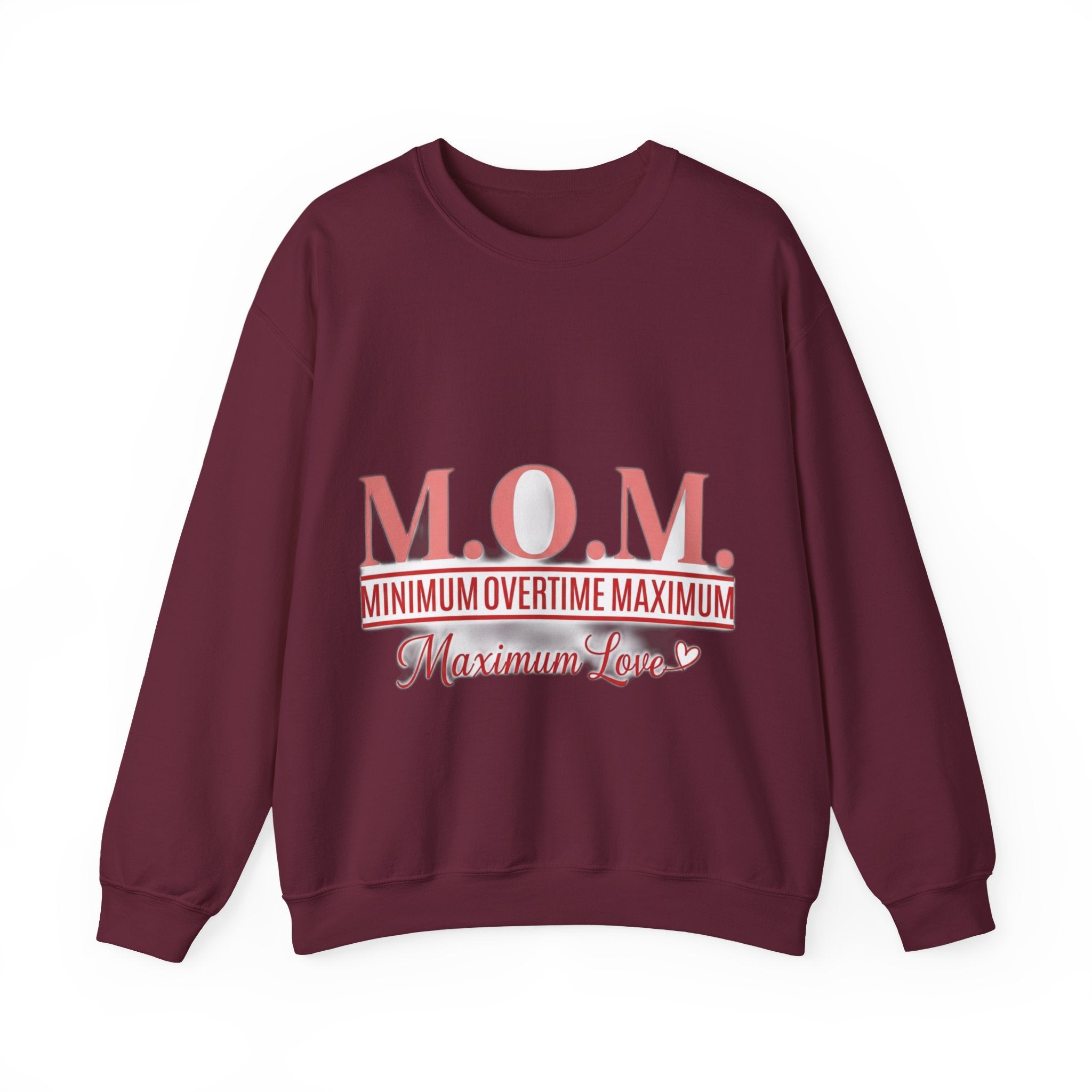 Min Overtime Max Love Sweatshirt | Mother's Day Mom Gift