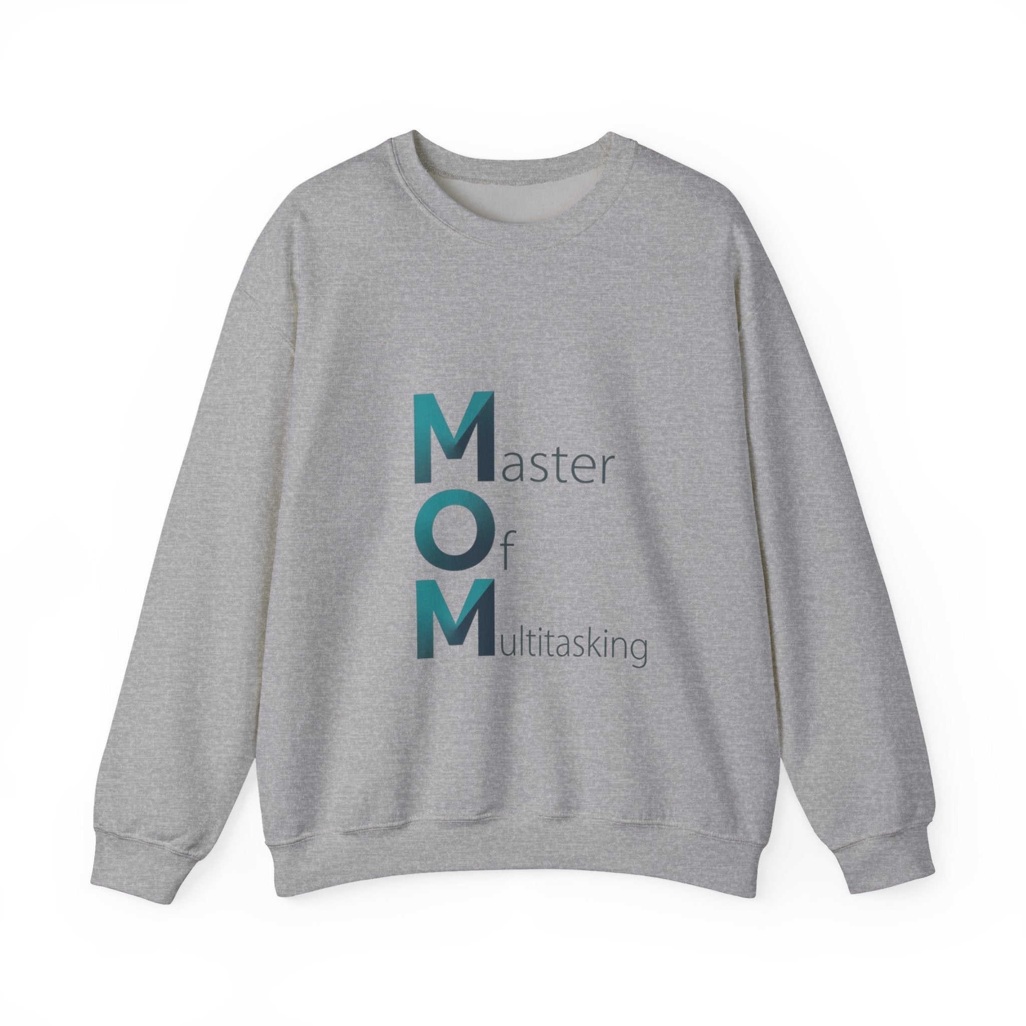 Master Of Multitasking Sweatshirt | Mother's Day M.O.M. Gift