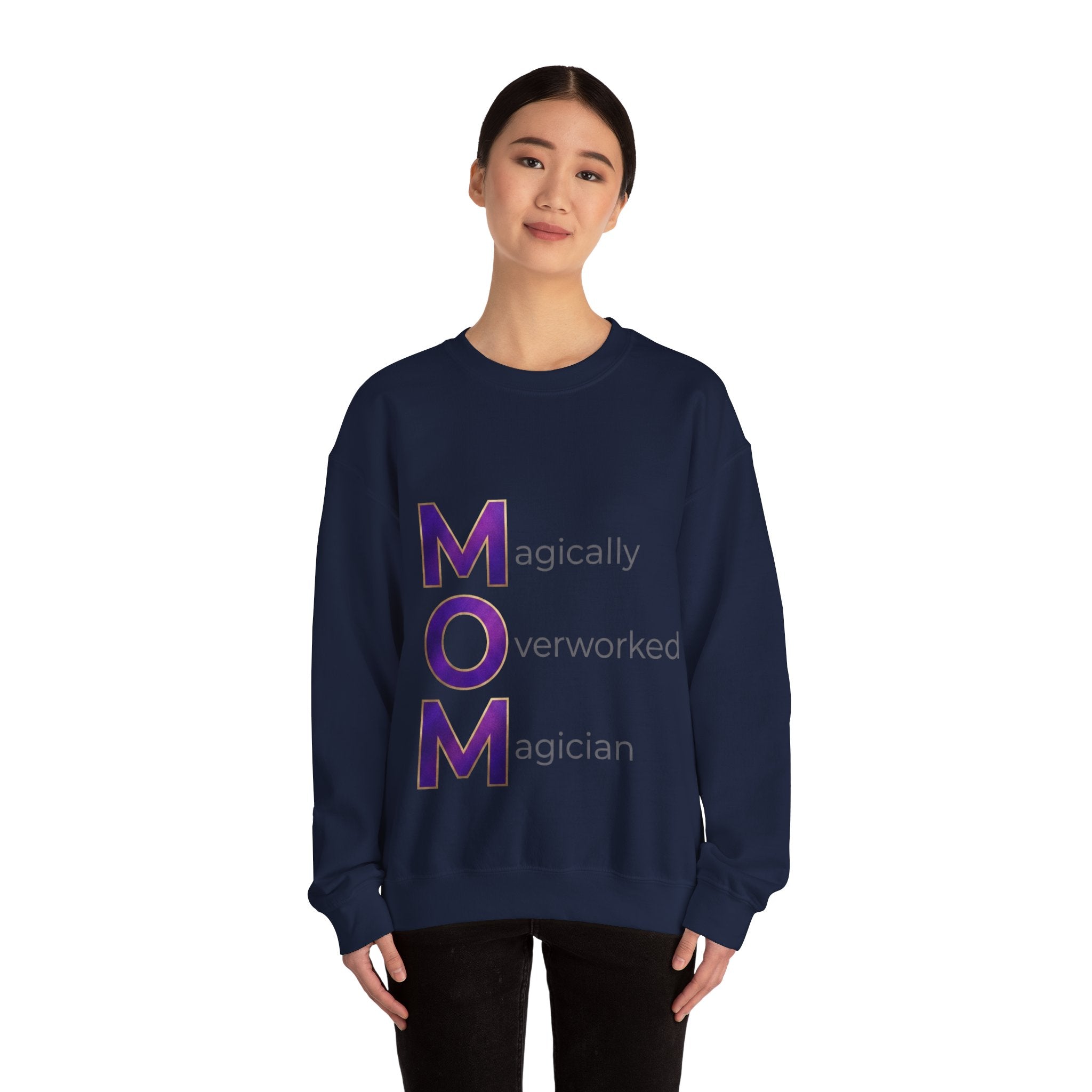 Magically Overworked Sweatshirt | Mother's Day M.O.M. Gift