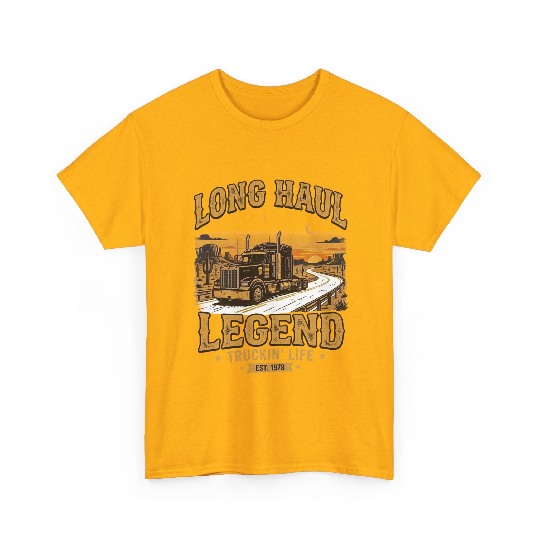 Long Haul Legend | Funny Trucker T-Shirt