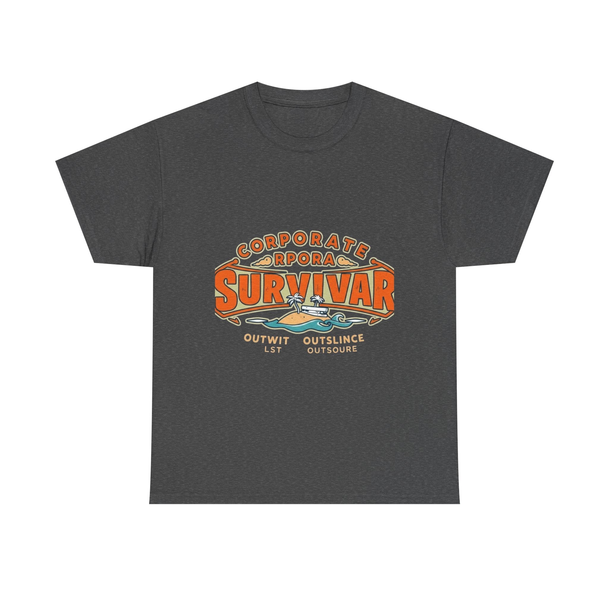 Corporate Survivor | Outwit Outlast Outsource | Funny Office T-Shirt