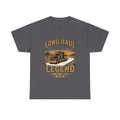 Long Haul Legend | Funny Trucker T-Shirt