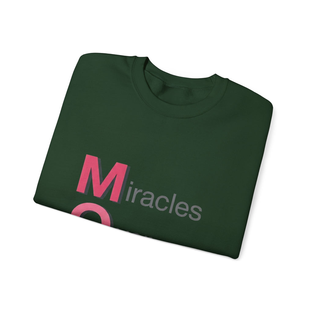 Miracles Over Mondays Sweatshirt | Mother's Day M.O.M. Gift