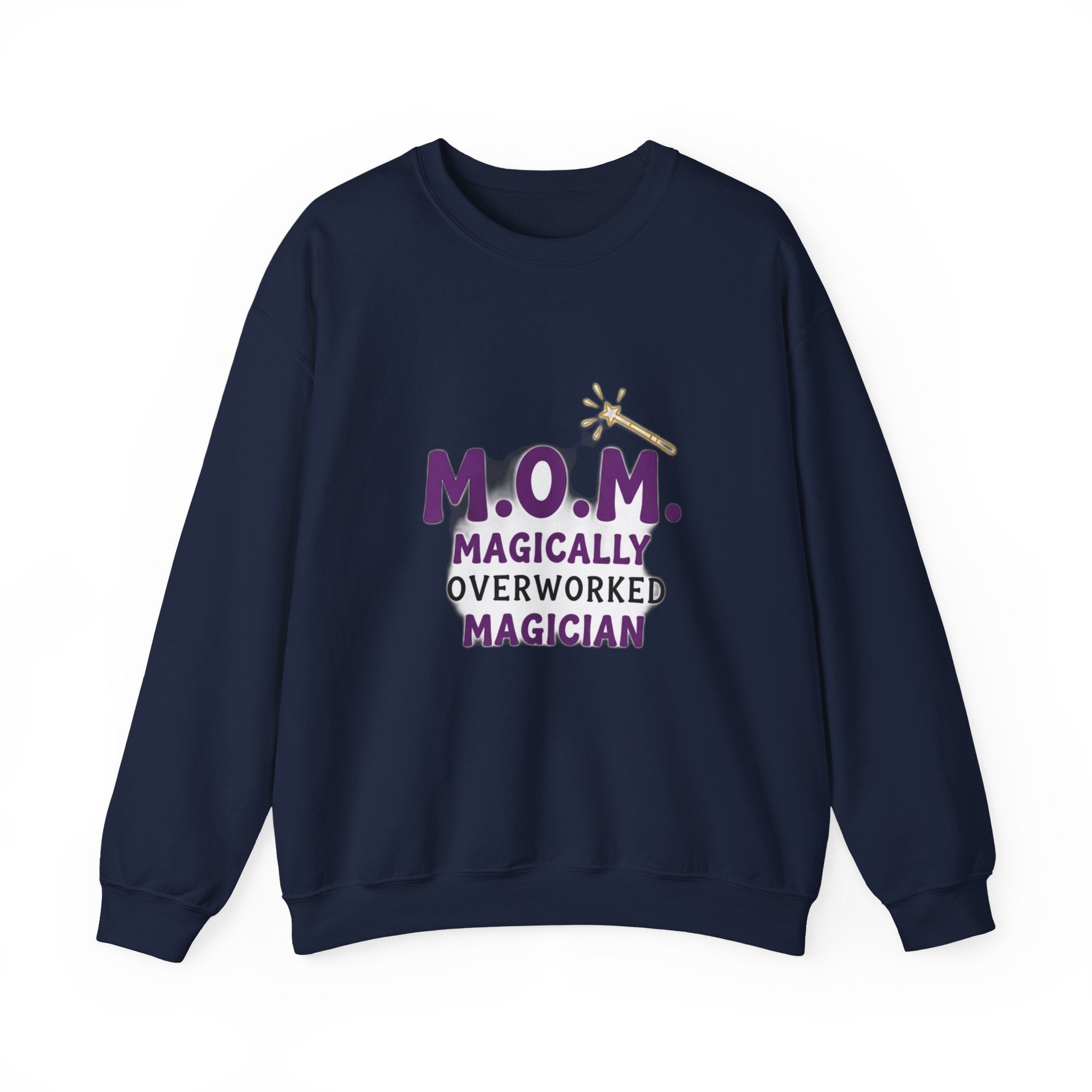 Magically Overworked Sweatshirt | Mother's Day Mom Gift