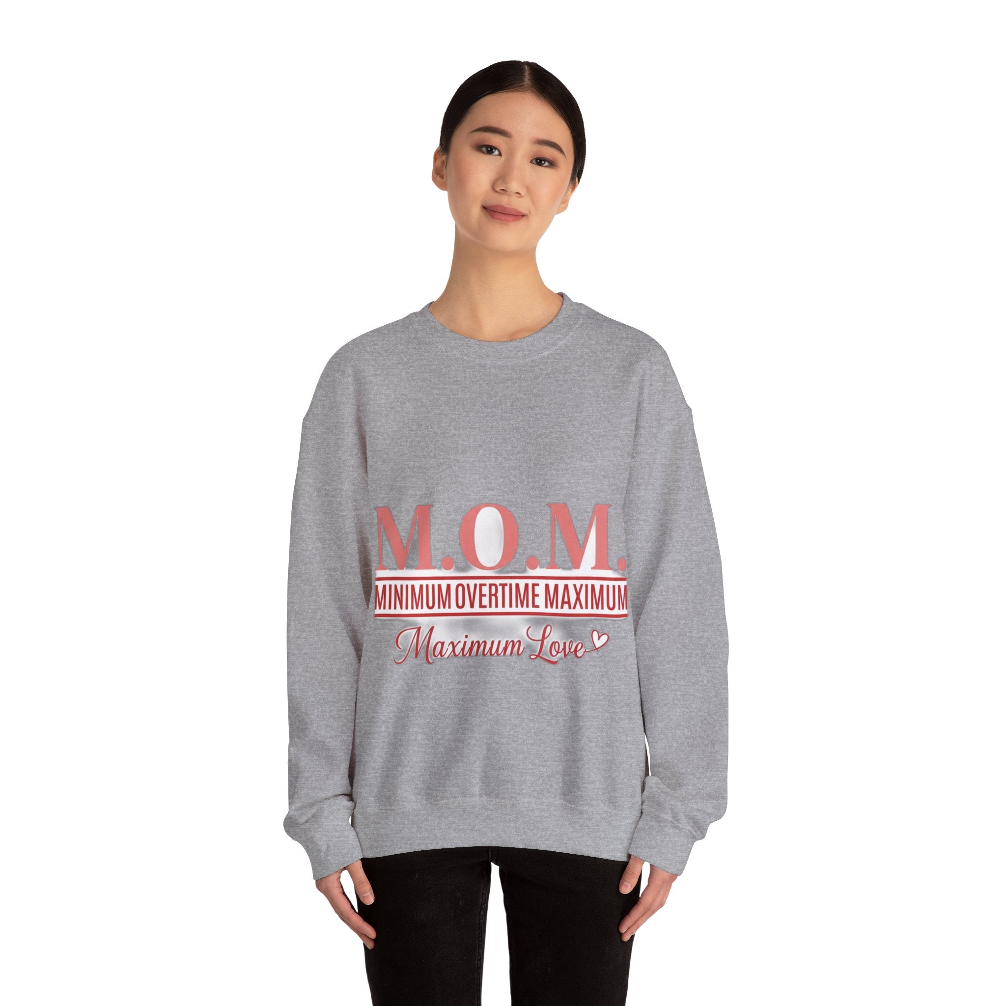 Min Overtime Max Love Sweatshirt | Mother's Day Mom Gift