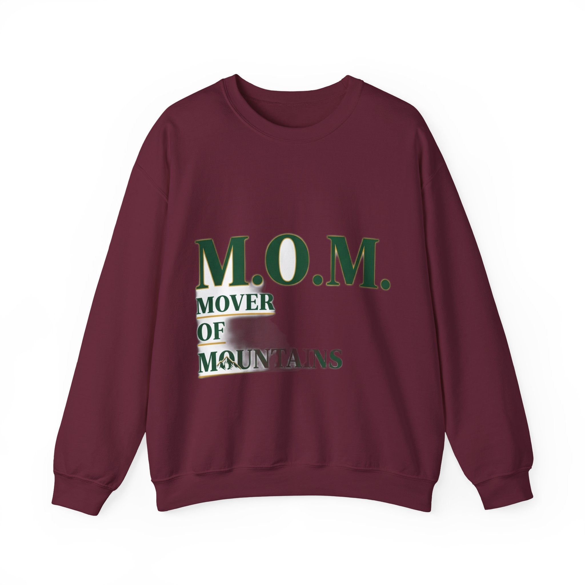 Mover Of Mountains Sweatshirt | Mother's Day Mom Gift