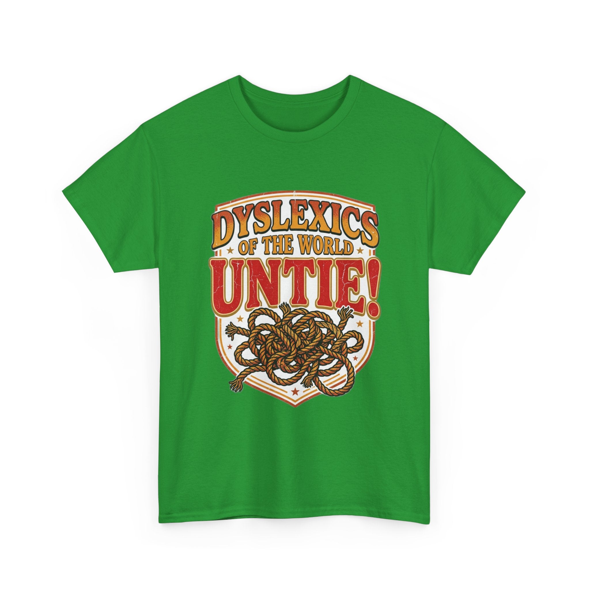 Dyslexics of the World UNTIE - Funny Dyslexia Humor T-Shirt | Sarcastic Gift Tee