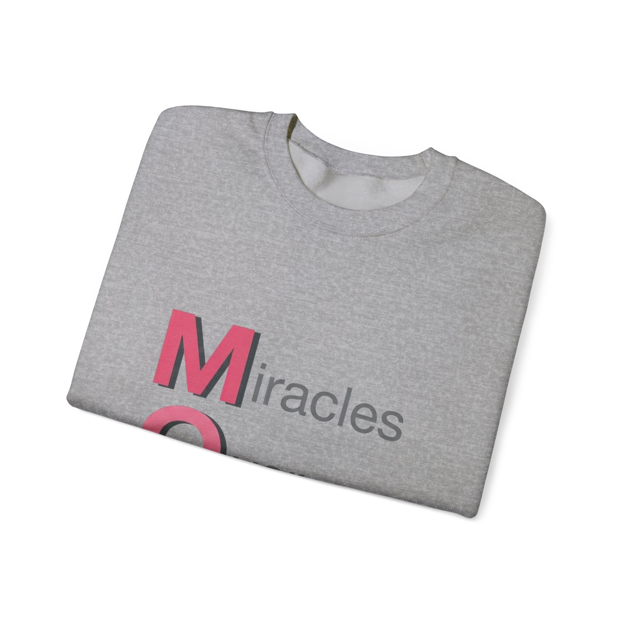 Miracles Over Mondays Sweatshirt | Mother's Day M.O.M. Gift
