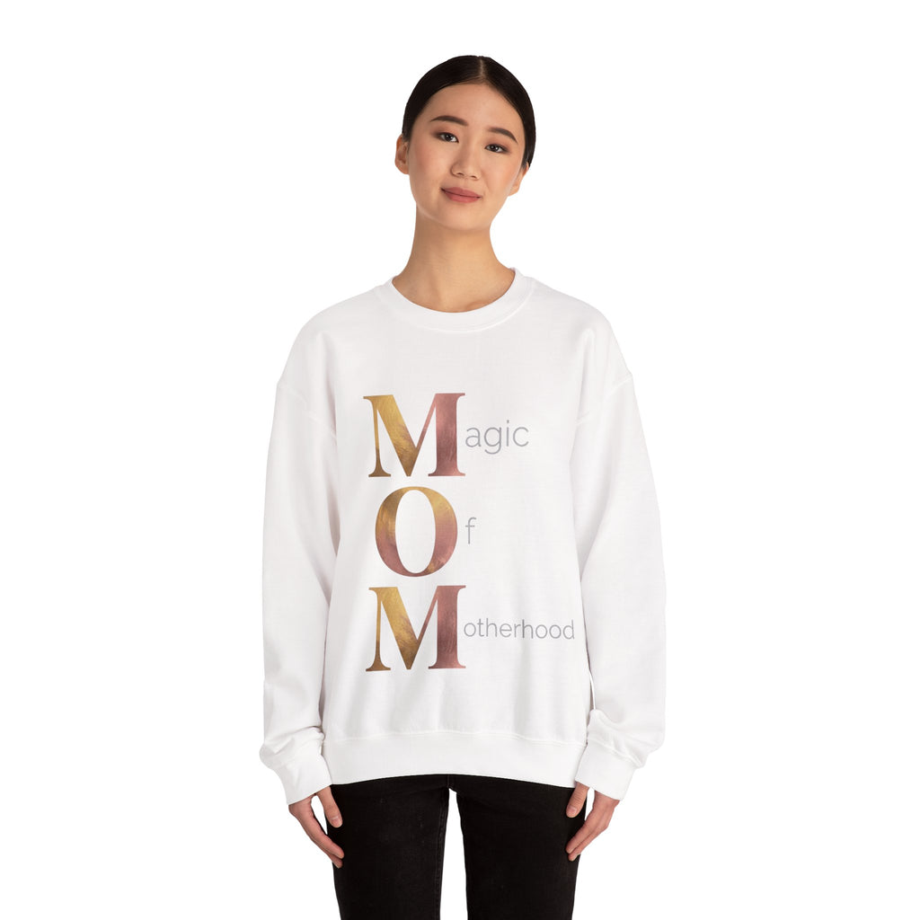 Magic Of Motherhood Sweatshirt | Mother's Day M.O.M. Gift