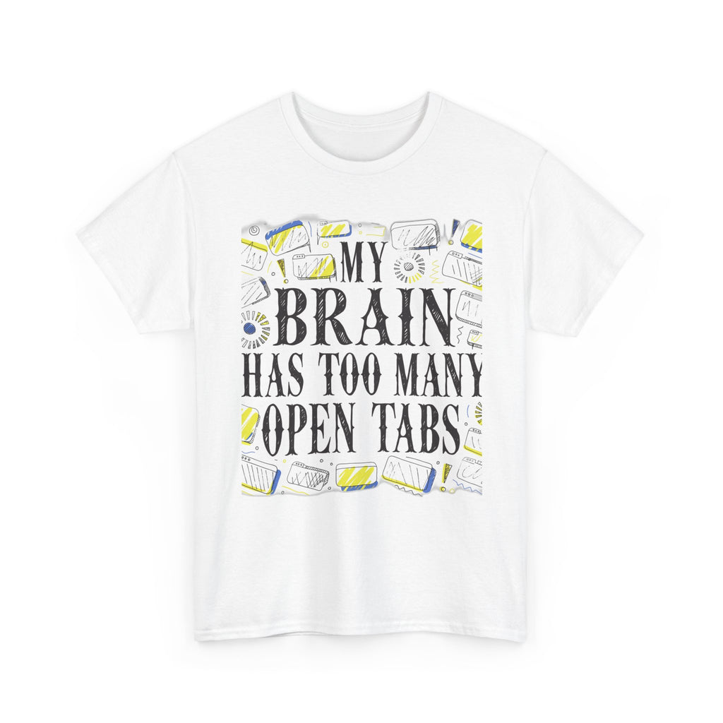 Late Diagnosed ADHD Club - My Brain Has Too Many Open Tabs | Funny ADHD T-Shirt