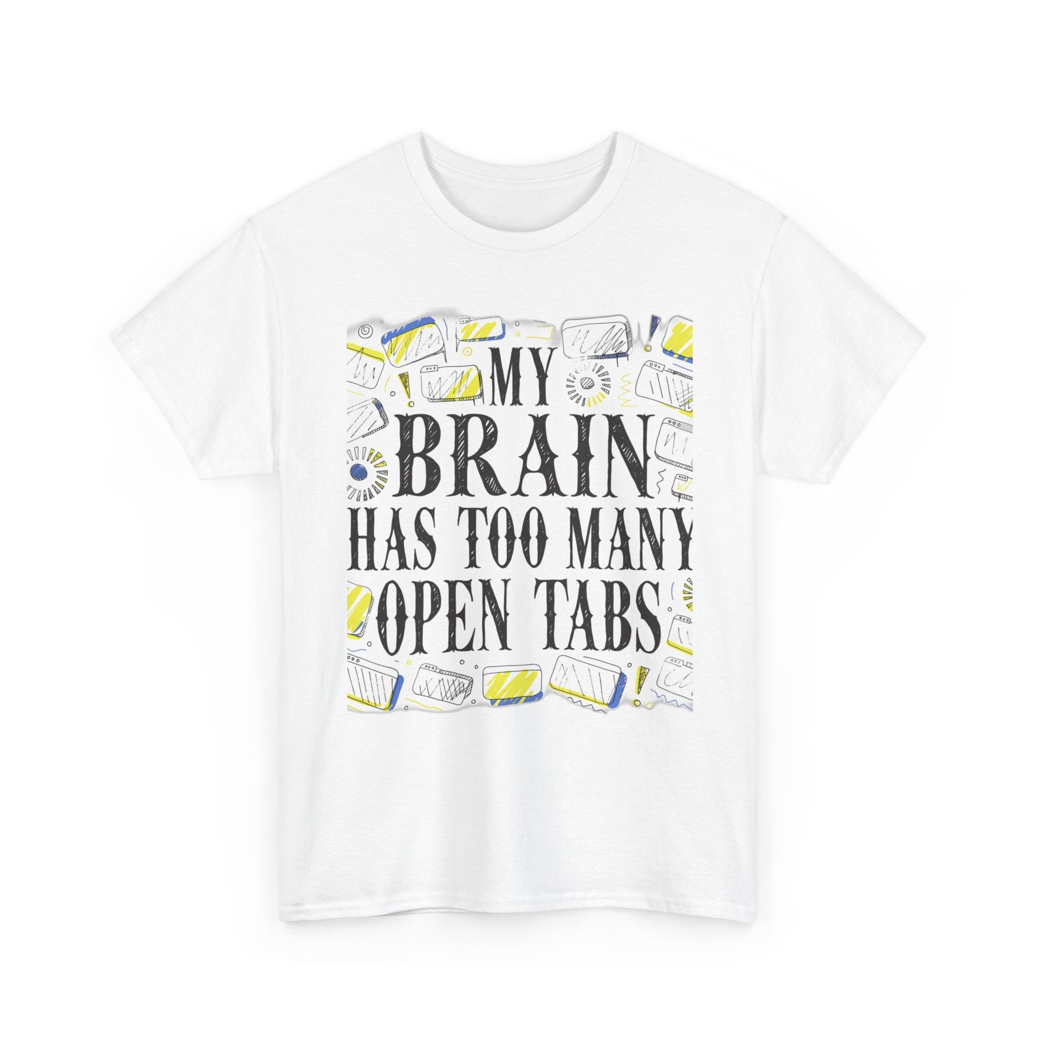 Late Diagnosed ADHD Club - My Brain Has Too Many Open Tabs | Funny ADHD T-Shirt